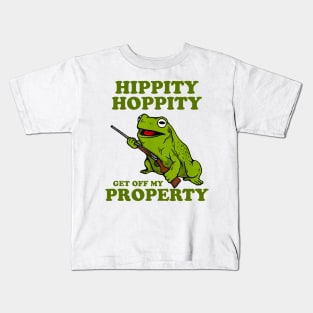 Hippity Hoppity Get Of My Property Frog Funny Meme Kids T-Shirt